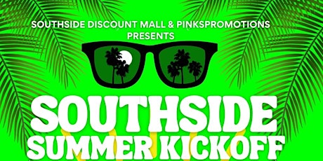 Southside Summer Kickoff at Southside Discount Mall
