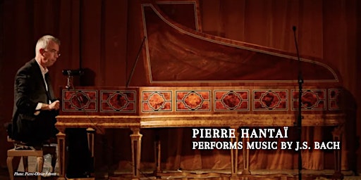 Imagem principal do evento World-renowned harpsichordist Pierre Hantaï performs music by  J.S. Bach