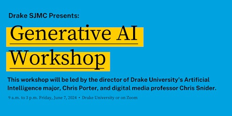 Intro to Generative AI Workshop at Drake University (in-person and virtual)