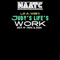 NAATC Presents Judy's Life's Work by Loy A. Webb primary image