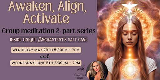 Hauptbild für Ascension Meditation for Higher Consciousness & Enlightenment 2-part series