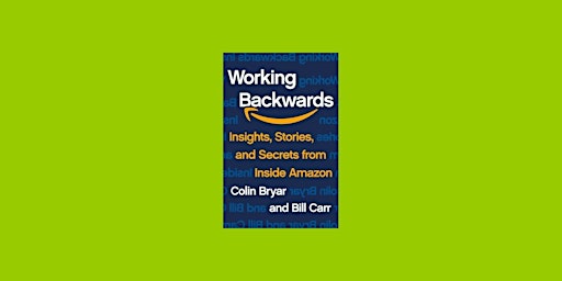 DOWNLOAD [epub] Working Backwards: Insights, Stories, and Secrets from Insi primary image