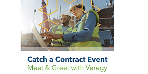 Imagem principal do evento Catch a Contract Event - Meet & Greet with Veregy
