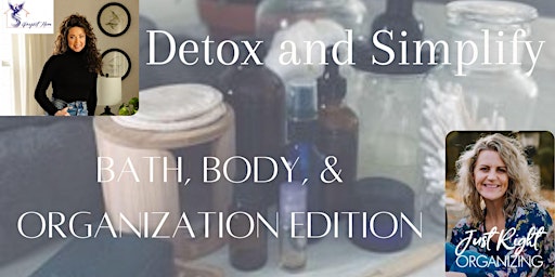 Imagem principal do evento Detox and Simplify: Bath, Body, & Organization Edition