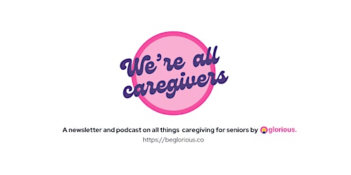 Imagen principal de "We're all caregivers" - Where caregiving meets tech