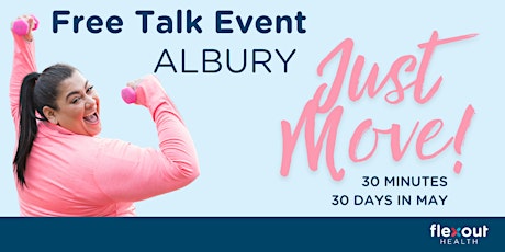 Just Move! Exercise Right Week Talk Event 2024 - Albury