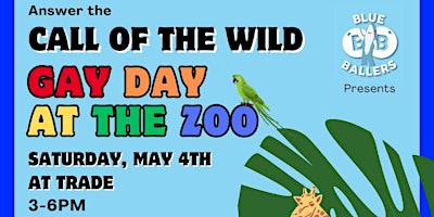 Call of the WILD: GAY DAY at the ZOO! primary image