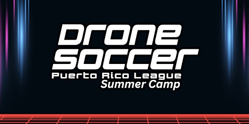 DRONE SOCCER SUMMER CAMP (JULIO) primary image