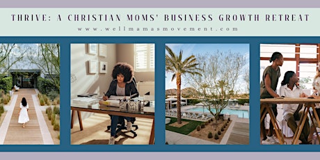 Thrive: A Christian Moms' Business Growth Retreat