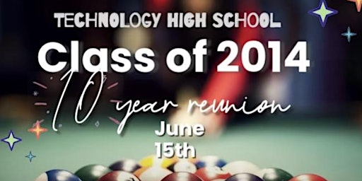 Technology High School 10 Year Reunion primary image