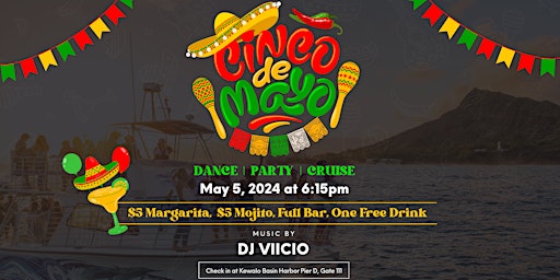 Primaire afbeelding van Waikiki Cinco De Mayo Party Cruise (21+) Full Bar & Live DJ