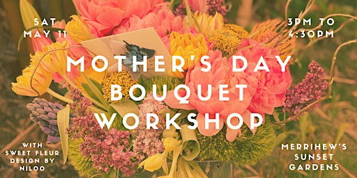 Imagem principal do evento Mother's Day Bouquet Workshop