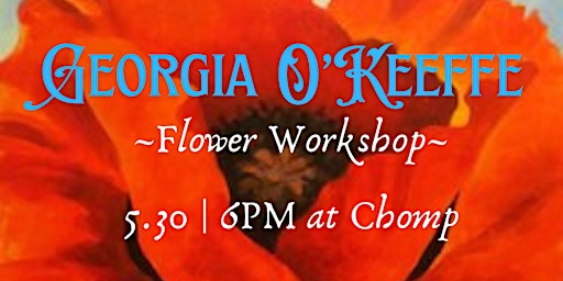 Imagem principal do evento Paint-Sip-Chill | Georgia O’Keeffe Flower Workshop