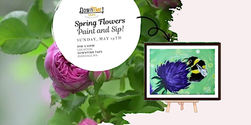 Imagem principal do evento Spring Flowers Paint and Sip at DownTime Taps!