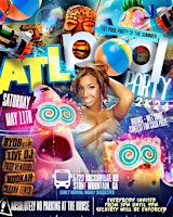 Primaire afbeelding van ATL POOL PARTY SATURDAY MAY 11TH 1ST POOL PARTY OF SUMMER EVERYBODY INVITED