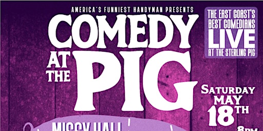Hauptbild für Comedy At The Pig - May 18, 2025
