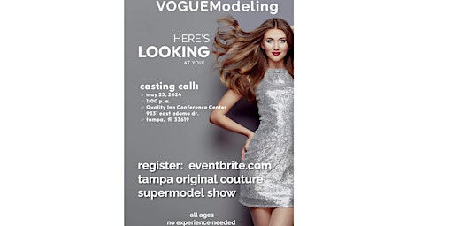Primaire afbeelding van Casting Call for the Tampa Original Couture SuperModel Fashion Event