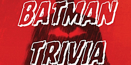 Batman Trivia at Butler's Easy