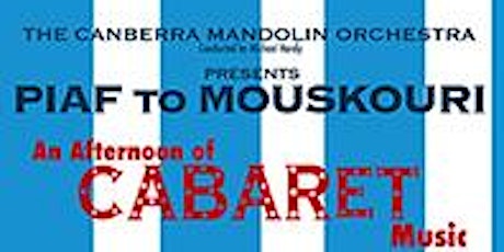 Piaf to Mouskouri - an afternoon of Cabaret Music