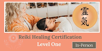 Primaire afbeelding van Reiki Healing Certification | Level One