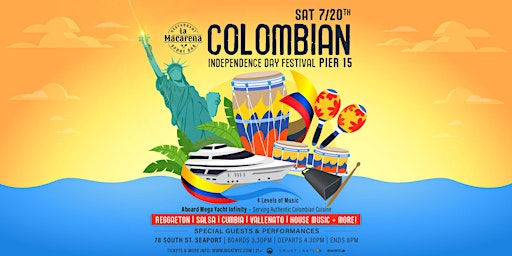 Immagine principale di LA MACARENA Colombian Independence Festival | Mega Yacht Infinity Day Party 