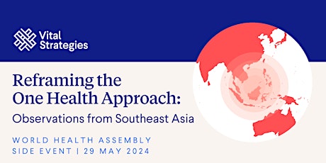 Reframing the One Health Approach: Observations from Southeast Asia
