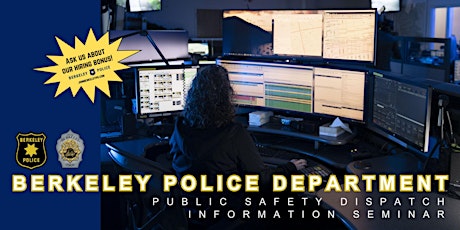 Berkeley Police Department Public Safety Dispatch Information Seminar
