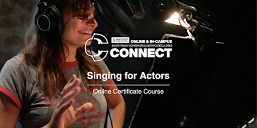 VFS Singing for Actors (Online) May 18 - June 29, 2024 primary image
