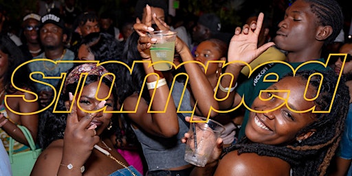 Image principale de STAMPED: AYA x Friends MEMORIAL DAY WEEKEND  Amapiano, Afrobeats and more.