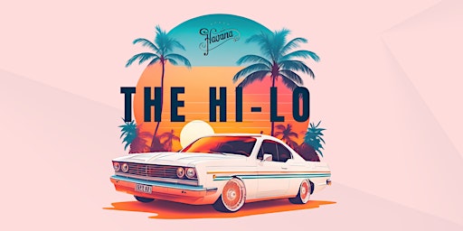 The Hi-Lo at Havana primary image
