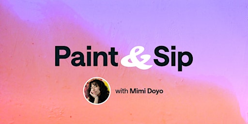 Paint & Sip: Mother's Day primary image