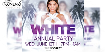 Annual French Tuesdays White  Party 2024 primary image
