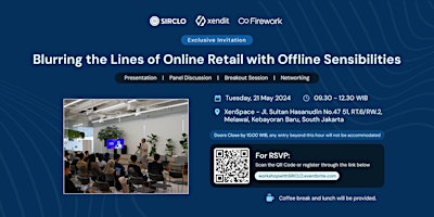 Primaire afbeelding van Explore the New Era of Retail with SIRCLO, Xendit, and Fireworks