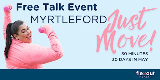 Imagem principal do evento Just Move! Exercise Right Week Talk Event 2024 - Myrtleford
