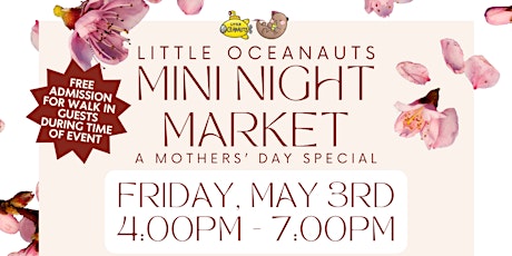 Little Oceanauts Mother's Day Mini Night Market