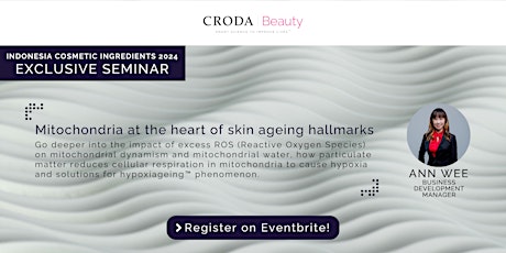 [ICI] Seminar by Croda - Mitochondria at the heart of skin ageing hallmarks