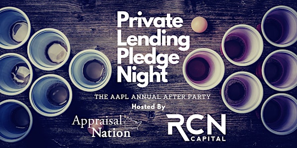 Private Lending Pledge Night - The AAPL After Party