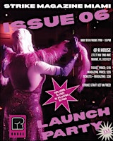Imagem principal do evento Strike Miami Issue 06 Launch Party
