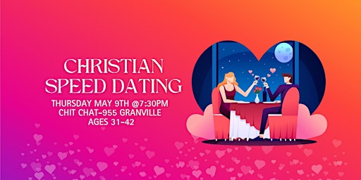 Imagem principal de Speed Dating: Christian Singles (WOMEN SOLD OUT)  (Ages 31-42)