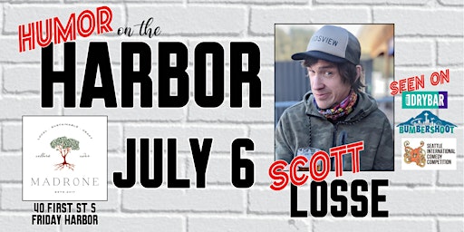 Primaire afbeelding van Comedy! Humor on the Harbor: Scott Losse!
