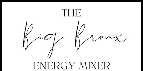 The BIG Bronx Energy Mixer!