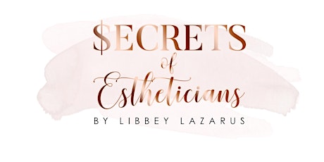 Secrets of Estheticians  Meet up ( Cosmos & Beauty School Students too)