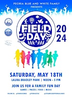 Image principale de Peoria Blue and White Family Presents Field Day