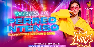 Immagine principale di Viernes de Perreo Intenso • Reggaeton & mas @ Club Fuego • Free guest list 