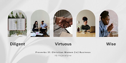 Hauptbild für Proverbs 31: Christian Women (in) Business