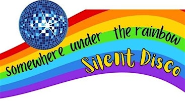 Imagem principal do evento 'Somewhere Under The Rainbow' Silent Disco - Ages 12 - 15 Years