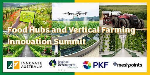 Immagine principale di Innovation Summit: Food Hubs and Vertical Farming 