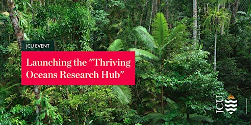 Imagem principal do evento Launching the "Thriving Oceans Research Hub"