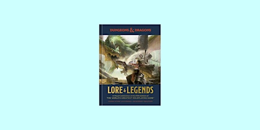 download [pdf]] Dungeons & Dragons Lore & Legends: A Visual Celebration of primary image