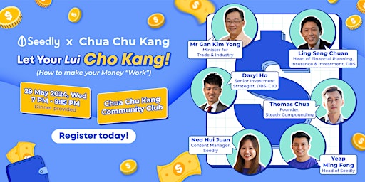 Seedly x CCK: Let Your Lui Cho Kang! (How to Make Your Money “Work”) primary image